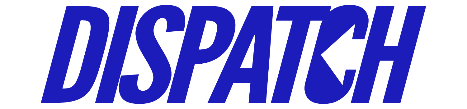 Dispatch